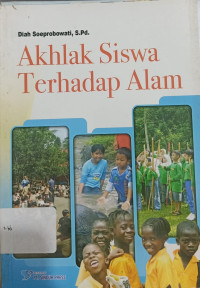 Akhlak Siswa Terhadap Alam