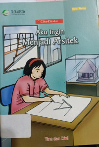 Aku Ingin Menjadi Arsitek