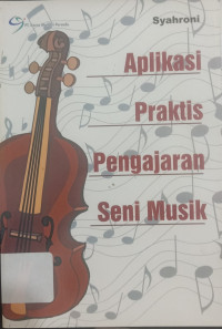 Aplikasi Praktis Pengajaran Seni musik