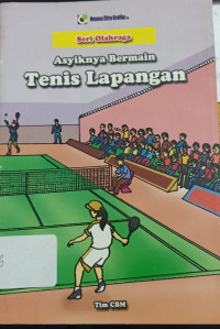 Asiknya Bermain Tenis Lapangan