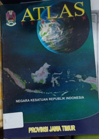 ATLAS TEMATIK PROVINSI JAWA TIMUR