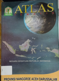 ATLAS TEMATIK PROVINSI NANGGROE ACEH DARUSSALAM