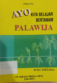 Ayo Kita Belajar Bertanam Palawija