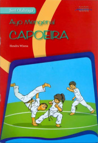 Ayo Mengenal CAPOEIRA