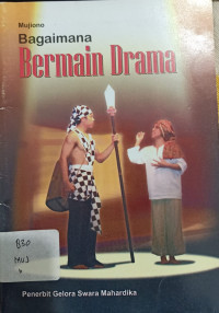 Bagaimana Bermain Drama