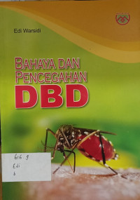 Bahaya dan Pencegahan DBD