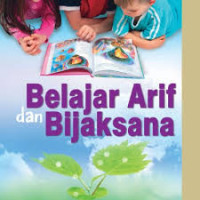 Belajar Arif dan Bijaksana