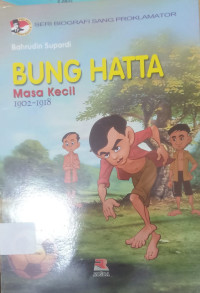 BUNG HATTA Masa Kecil 1902-1918