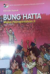 BUNG HATTA Masa Pemerintahan II 1947-1948