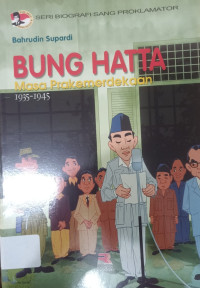 BUNG HATTA Masa Prakemerdekaan 1935-1945