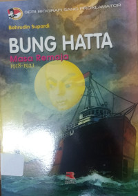 BUNG HATTA Masa Remaja 1918-1921