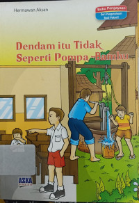 Dendam itu Tidak Seperti Pompa Bambu