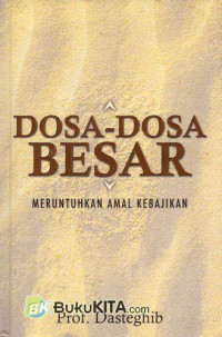 Dosa-Dosa Besar Meruntuhkan Amal Kebajikan