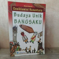 Ensiklomini Nusantara Budaya Unik BANGSAKU