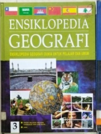 ENSIKLOPEDIA GEOGRAFI 3