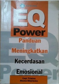 EQ Power Panduan Meningkatkan Kecerdasan Emosional