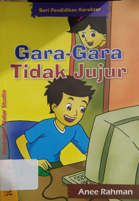 Gara - gara Tidak Jujur