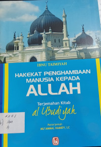 Hakekat Penghambaan Manusia Kepada ALLAH