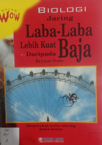 Jaring Laba-laba Lebih Kuat Daripada Baja