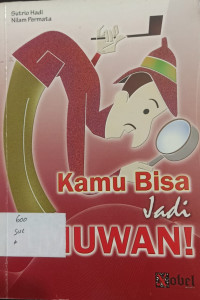 Kamu Bisa Jadi Ilmuan!