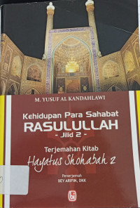 Kehidupan Para Sahabat RASULULLAH Jilid 2