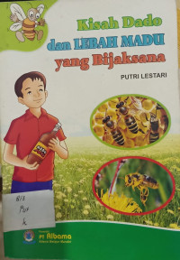 Kisah Dado dan Lebah Madu yang Bijaksana