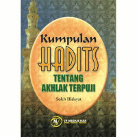 Kumpulan Hadits Tentang Akhlak Terpuji