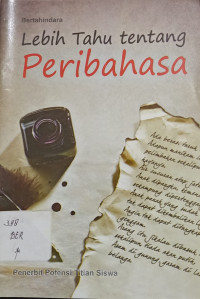 Lebih Tahu tentang Peribahasa