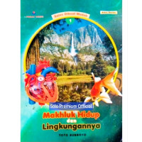 Makhluk Hidup dan Lingkungannya