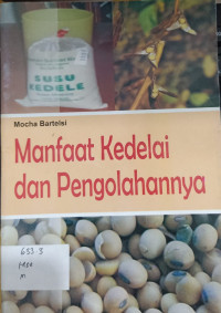 Manfaat Kedelai dan Pengolahannya