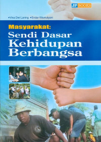 Masyarakat Sendi Dasar Kehidupan Berbangsa