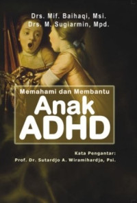 Memahami dan Membantu Anak ADHD