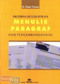 Membina Keterampilan Menulis Paragraf Dan Pengembangannya