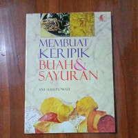 Membuat Keripik Buah & Sayuran