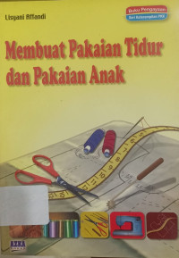 Membuat Pakaian Tidur dan Pakaian Anak