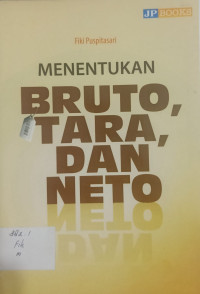 Menentukan Bruto, Tara, dan Neto