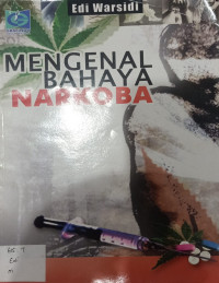 Mengenal Bahaya Narkoba