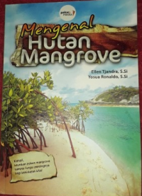 Mengenal Hutan Mangrove