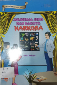 Mengenal Jenis dan Bahaya Narkoba