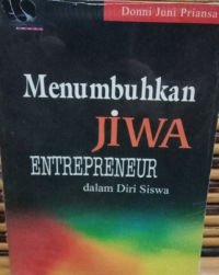 Menumbuhkan Jiwa Entrepreneur dalam Diri Siswa