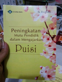 Peningkatan Mutu Pendidik dalam Mengajarkan Puisi