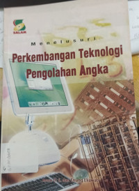 Perkembangan Teknologi Pengolahan Angka