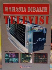 Rahasia Di Balik TELEVISI