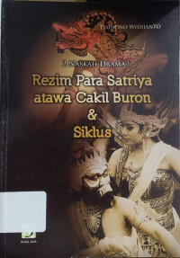 Rezim Para Satriya Atawa Cakil Buron & Siklus