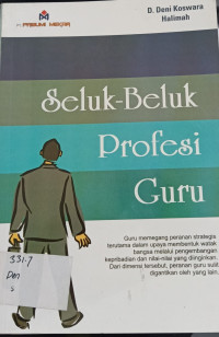 Seluk-Beluk Profesi Guru