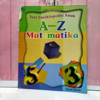 Seri Ensiklopedia Anak A-Z Matematika