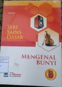 Seri Sains Dasar Mengenal Bunyi