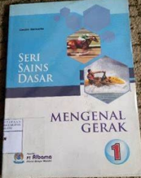 Seri Sains Dasar Mengenal Gerak