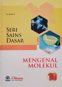 Seri Sains Dasar Mengenal Molekul