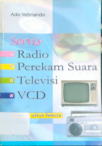 Servis Radio, Perekam Suara, Televisi, Vcd